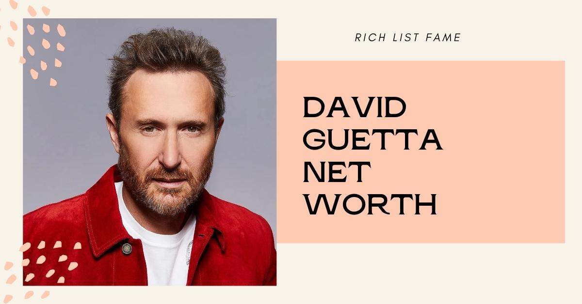 David Guetta Net Worth